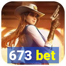 673 bet